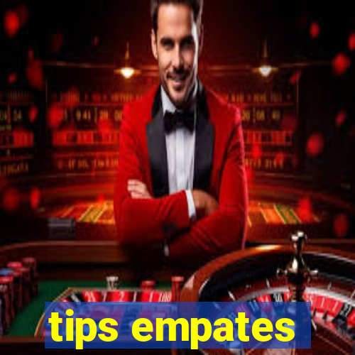 tips empates